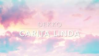 Dekko  Carita Linda l e n t o s l o w e d  r e v e r b [upl. by Biamonte]