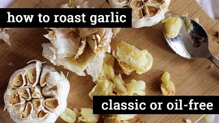 How to Make Whole Roasted Garlic  Traditional or Oilfree  Marys Test Kitchen [upl. by Nageem]