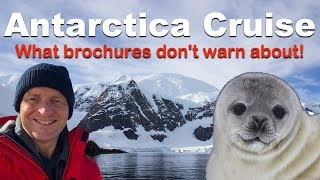 Antarctica Cruise WatchOuts 8 Things Brochures Dont Warn You About [upl. by Terris725]