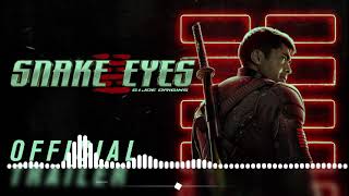 Snake Eyes Trailer 2 SOUNDTRACK  New Level  By AAP ftFuture final trailer [upl. by Lewendal]