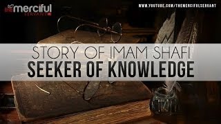 Story of Imam Shafi R  Seeker of Knowledge [upl. by Maag]