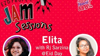 Eid Foorti Jam Session With Elita amp RJ Sarzina [upl. by Hedvah284]