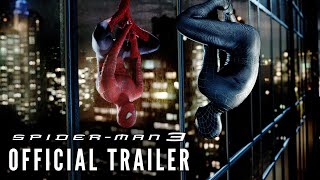 SPIDERMAN 3 2007  Official Trailer HD [upl. by Apeed]