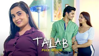 Talab  Latest Hindi Romantic Movie  Bollywood Mystery Suspense Thriller Movies  Full Movie [upl. by Pine]