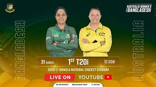 LIVE  1st T20i Match  Bangladesh Women vs Australia Women  SBNCS [upl. by Ilise825]