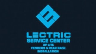 Lectric Service Center  Lite 20 Fenders and Rack Installation [upl. by Lynette]