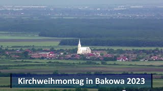 Kirchweihmontag in Bakowa 2023  Erleben was verbindet [upl. by Hairam]