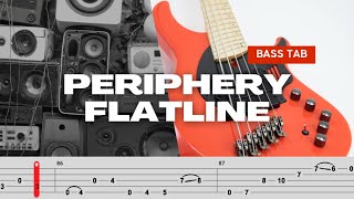 PERIPHERY  FLATLINE BASS TABS TUTORIAL [upl. by Ackler]