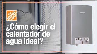 Conoce cómo elegir el calentador de agua ideal  Plomería  The Home Depot Mx [upl. by Rases]