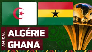 🔴🎥 LiveDirect  ALGERIE  GHANA 🇩🇿 🇬🇭  MATCH AMICAL  PREPARATION CAN 2022 [upl. by Liederman]