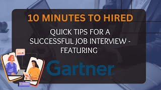 10 Minutes to Hired  Gartner [upl. by Zonnya]