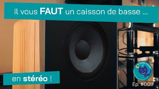 Un caisson de basse en hifi  Ep 0091 [upl. by Capwell]