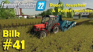 LS22 Bilk 41 Kartoffelroder tauschen amp den Helfer mulchen lassen  Farming Simulator 22 [upl. by Ennaitak]