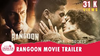 Rangoon Official Trailer  Kangana Ranaut  Shahid Kapoor  Saif Ali Khan [upl. by Holmann]