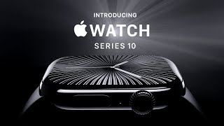 Introducing Apple Watch Series 10  Apple [upl. by Dahsra227]