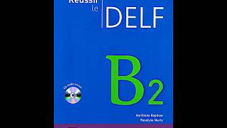 Réussir le DELF B2 [upl. by Eidissac]