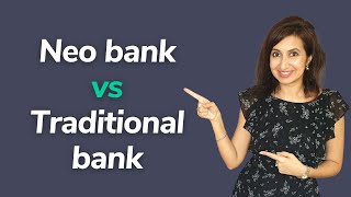 Neo bank vs traditional bank  Which is better  Neo banks explained  Neo banking in Hindi [upl. by Acie984]