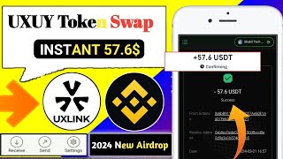 INSTANT 57 PAYMENT UxuyTokenSwap Uxuy Token Sell processUxlink Bot Uxuy Token sell Withdrawal [upl. by Fennelly]