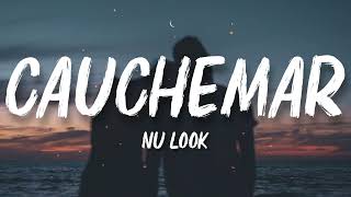 Nu Look  Cauchemar Lyrics Kzinno [upl. by Neva]