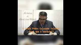 Video 1629  O irmão Pedro Calvache faleceu Será que é verdade [upl. by Harland]