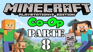 Lets Play Minecraft PS3 CoOp  Parte 8 [upl. by Gerhard]