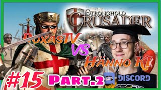 Ich VS Hänno Ki  2  Stronghold Crusader [upl. by Fontes]