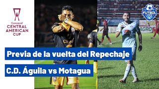 Previa de la vuelta CD Águila vs Motagua [upl. by Prakash]