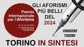 Dal Premio Internazionale per lAforisma Torino in Sintesi 2024 Gli aforismi più belli e originali [upl. by Catharina197]