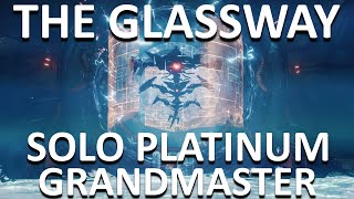 Solo Grandmaster Nightfall The Glassway  Warlock  Platinum  Destiny 2 [upl. by Paapanen]