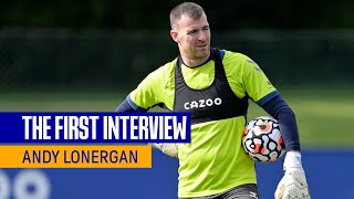 ANDY LONERGAN THE FIRST INTERVIEW  VETERAN GOALKEEPER SIGNS FOR EVERTON [upl. by Mahseh]