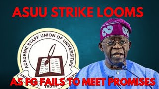 ASUU STRIKE LOOMS AS TINUBUS GOVT FAILS TO MEET PROMISES MADE [upl. by Elspet]