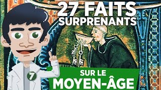 27 FAITS SURPRENANTS SUR LE MOYEN ÂGE [upl. by Enelahs]