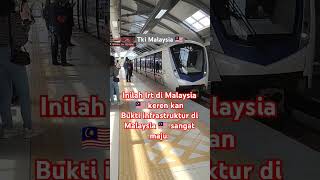 Bukti infrastruktur di Malaysia sangat maju [upl. by Pen]