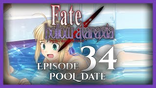 FateHollow Ataraxia Unspoiled Lets Play  Episode 34 POOL DATE [upl. by Ahsyekat]