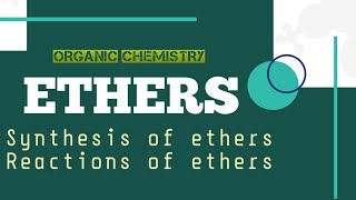 Ethers  Synthesis and reactions of ethers  Organic chemistry [upl. by Ainessey]