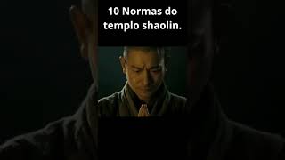 10 Normas do templo shaolin [upl. by Virgel]