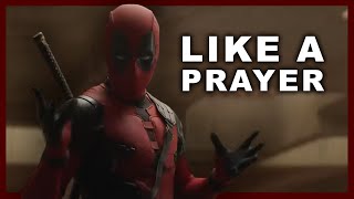 Deadpool  Like A Prayer  MMVEdit [upl. by Gunn]