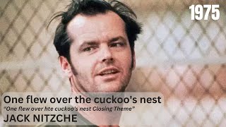 Jack Nitzche  One flew over the cuckoos nest  One flew over hte cuckoos nest ClosingTheme 1975 [upl. by Mears787]