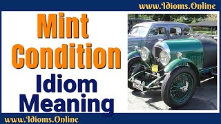 Mint Condition Meaning in mint condition  English Phrases amp Idioms [upl. by Carol-Jean]