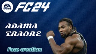 FC24 Adama traoré PRO Clubs and CAREER MODE FACE CREATION [upl. by Carena]