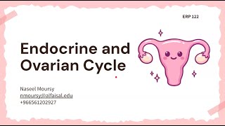 Endocrine and Ovarian Cycle  Naseel Moursy  ERP 122 PAL review session [upl. by Derzon]