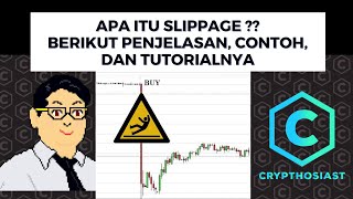 APA ITU SLIPPAGE  BERIKUT PENJELASAN CONTOH DAN TUTORIALNYA [upl. by Laeynad]