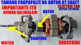 Tamang pagpapalit ng shafting at rotor ng electric fan JessRepairTV Trending [upl. by Quincey693]