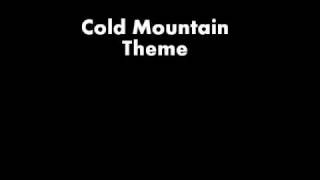 Cold Mountain Theme [upl. by Eniawtna]