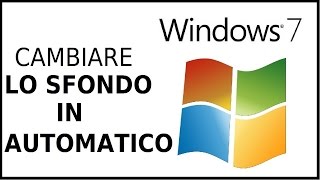 Come cambiare lo sfondo del Desktop automaticamente su computer windows 7 pc [upl. by Laurella]