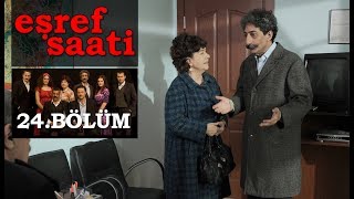 Eşref Saati 24 Bölüm [upl. by Hanson]