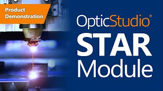 OpticStudio STAR Module Product Demonstration [upl. by Reynolds]