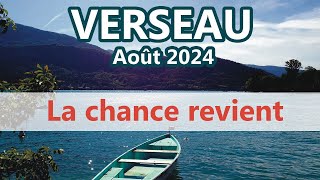 VERSEAU  La CHANCE revient  AOÛT 2024 Général et Sentimental [upl. by Ronel]