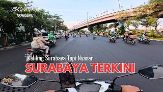 Keliling Kota Surabaya Terkini [upl. by Nuncia432]