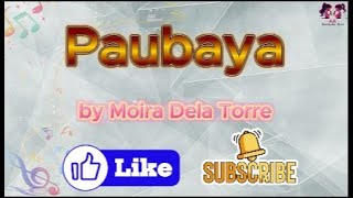 Paubaya by Moira dela Torre [upl. by Theis453]